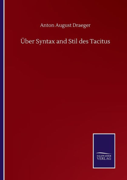 ï¿½ber Syntax and Stil des Tacitus