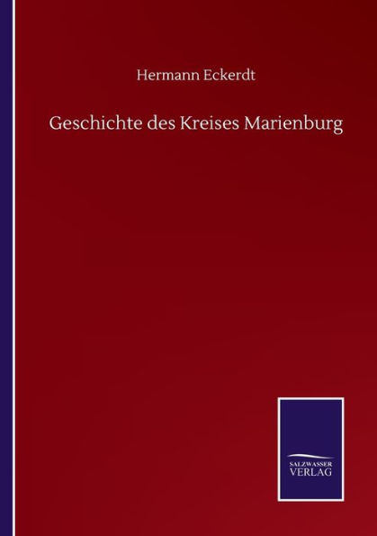 Geschichte des Kreises Marienburg