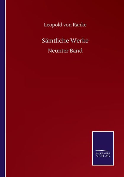 Sï¿½mtliche Werke: Neunter Band