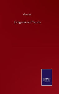 Title: Iphigenie auf Tauris, Author: Goethe