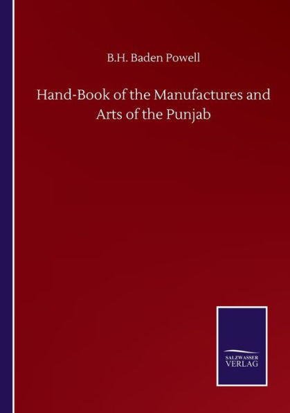 Hand-Book of the Manufactures and Arts Punjab