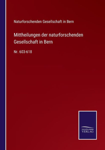 Mittheilungen der naturforschenden Gesellschaft Bern: Nr. 603-618