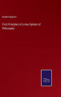 First Principles of a new System of Philosophy