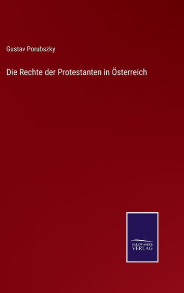 Die Rechte der Protestanten in Österreich
