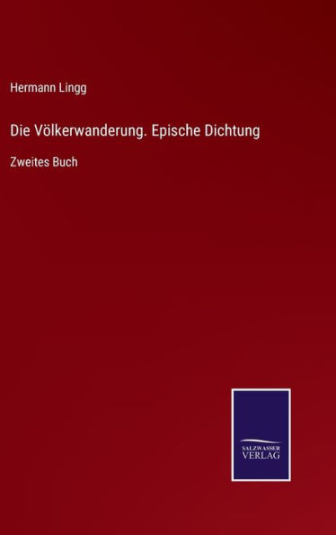 Die Völkerwanderung. Epische Dichtung: Zweites Buch