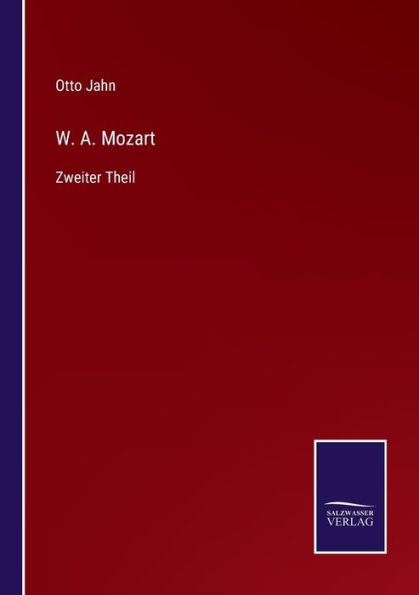 W. A. Mozart: Zweiter Theil