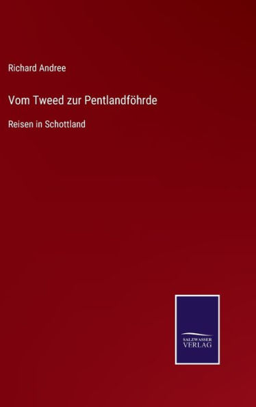 Vom Tweed zur Pentlandföhrde: Reisen in Schottland