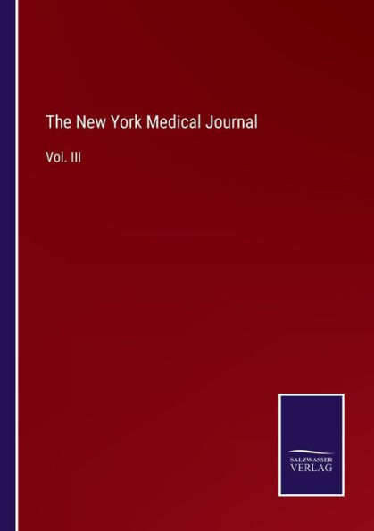 The New York Medical Journal: Vol. III