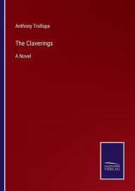 The Claverings: A Novel