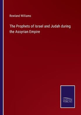 the Prophets of Israel and Judah during Assyrian Empire