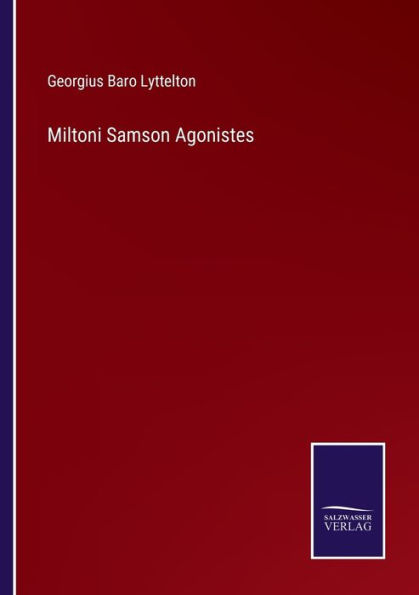 Miltoni Samson Agonistes