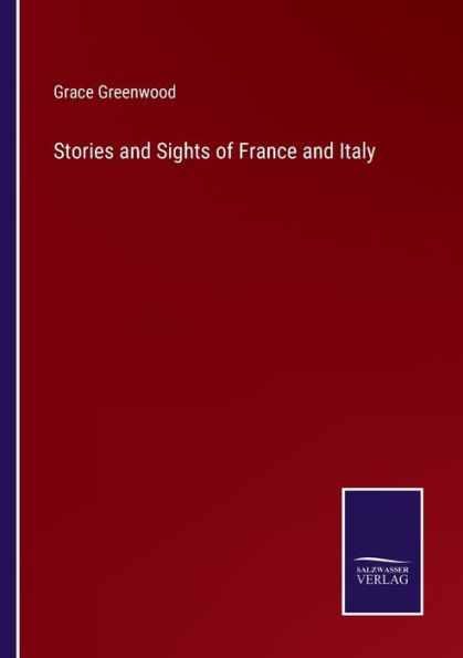Stories and Sights of France Italy