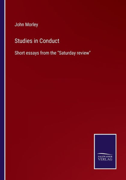 Studies Conduct: Short essays from the Saturday review