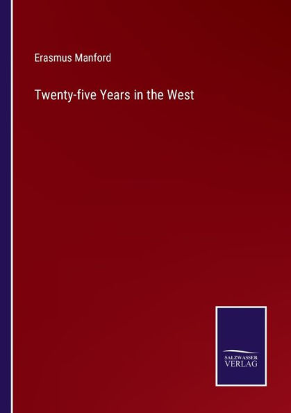 Twenty-five Years the West
