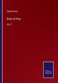 Title: Birds of Prey: Vol. 2, Author: Chuck Dixon