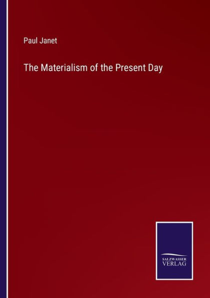 the Materialism of Present Day