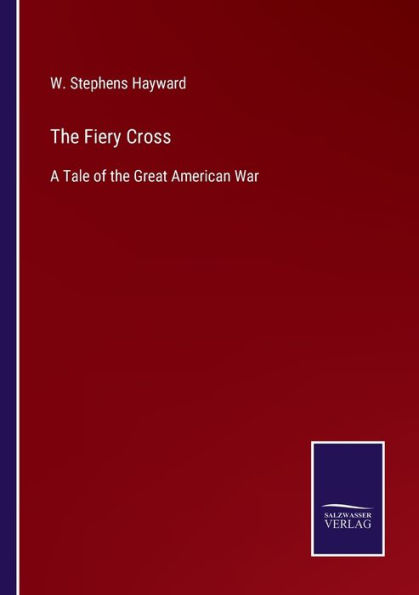 the Fiery Cross: A Tale of Great American War