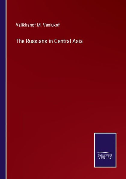 The Russians Central Asia