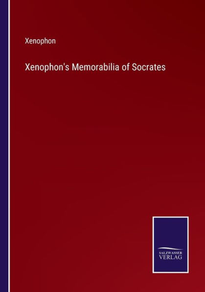 Xenophon's Memorabilia of Socrates