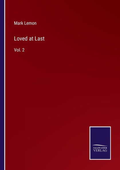 Loved at Last: Vol. 2