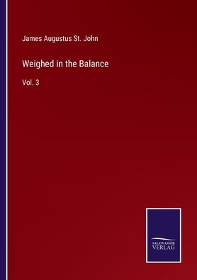 Weighed the Balance: Vol. 3