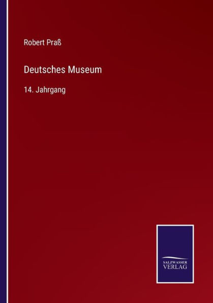 Deutsches Museum: 14. Jahrgang