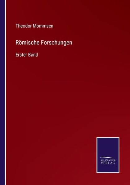 Römische Forschungen: Erster Band