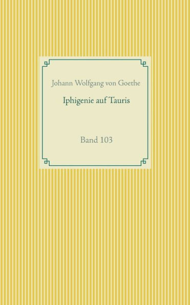 Iphigenie auf Tauris: Band 103