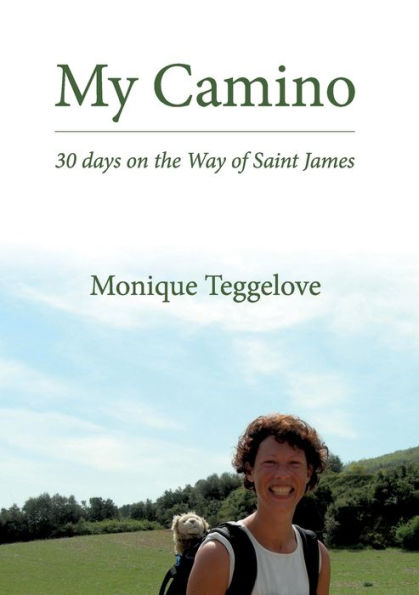 My Camino: 30 days on the Way of Saint James