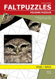 Title: Faltpuzzles Vögel: Folding Puzzles Birds, Author: Klaus Schrïer