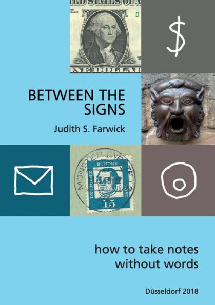 Between the Signs: How to take notes without words