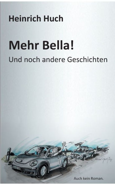 Mehr Bella!: Und noch andere Geschichten
