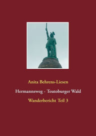 Title: Hermannsweg - Teutoburger Wald: Wanderbericht Teil 3, Author: Anita Behrens-Liesen