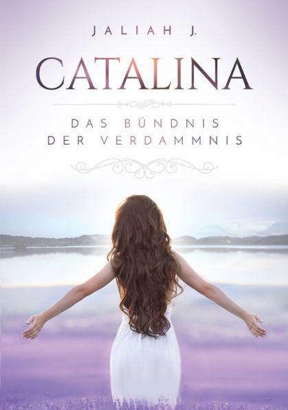 Catalina: Das Bï¿½ndnis der Verdammnis