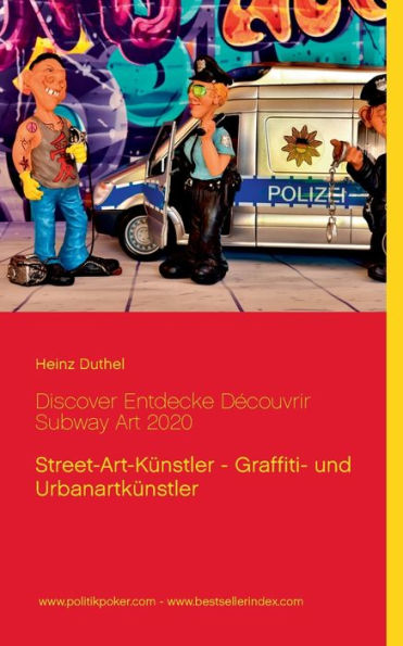 Discover Entdecke Dï¿½couvrir Subway Art 2020: Street-Art-Kï¿½nstler - Graffiti- und Urbanartkï¿½nstler