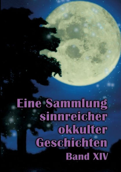 Eine Sammlung sinnreicher okkulter Geschichten: Band XIV