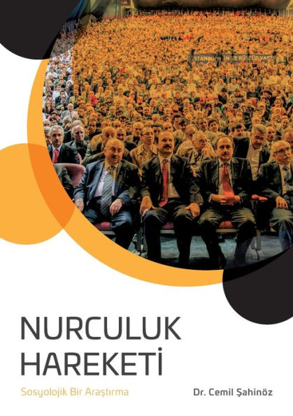 Nurculuk Hareketi: Sosyolojik Bir Arastirma