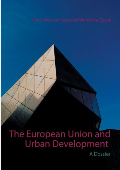 The European Union and Urban Development: A Dossier