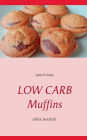 Low Carb Muffins: Sï¿½ï¿½ & herzhaft