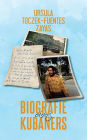 Biografie eines Kubaners: Eine deutsch-kubanische Liebesgeschichte