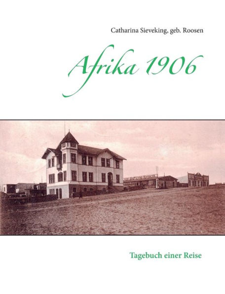 Afrika 1906: Tagebuch einer Reise