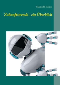 Title: Zukunftstrends - ein Ã¯Â¿Â½berblick, Author: Martin R Textor