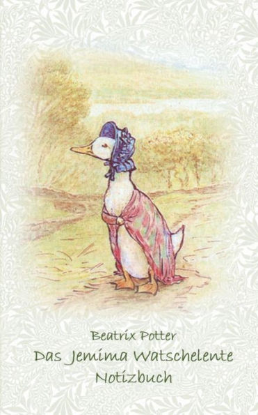 Das Jemima Watschelente Notizbuch ( Peter Hase ): Peter Hase, Notizbuch, Notebook, Einschreibbuch, Notizen, Original, Klassiker, Schulkinder, Grundschule, Bï¿½ro, Studium, Student, Kindergarten, Weihnachten, Silvester, Nikolaus, Ostern, Geburtstag, Jugend