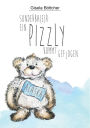 Ein Pizzly kommt geflogen: Sonderba(e)r