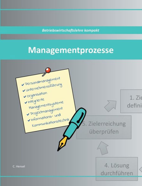 Managementprozesse: Betriebswirtschaftslehre kompakt