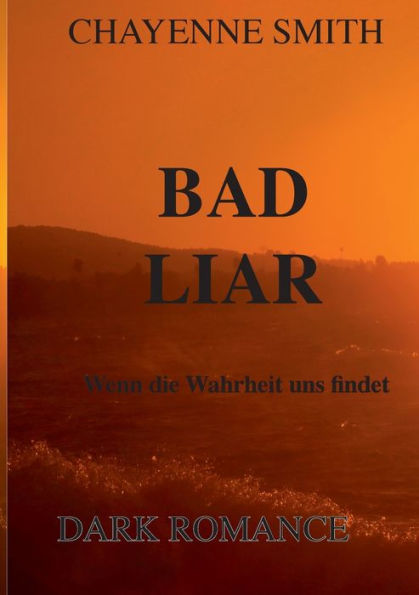 Bad Liar: Wenn die Wahrheit uns findet