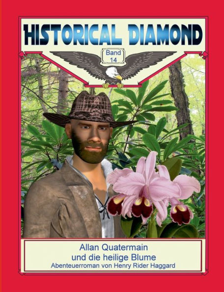 Allan Quatermain und die heilige Blume: Abenteuerroman