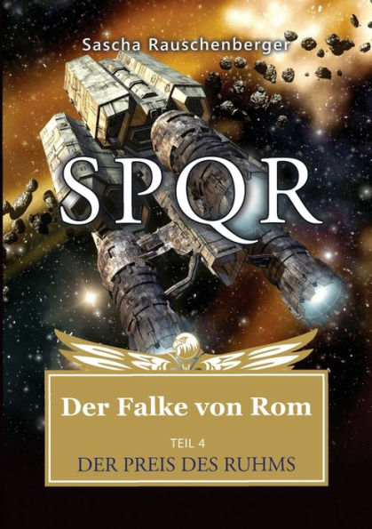 SPQR - Der Falke von Rom: Teil 4: Der Preis des Ruhms