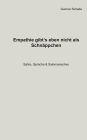 Empathie gibt´s eben nicht als Schnäppchen: Satire, Sprüche, Salomonisches