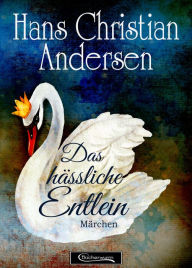 Title: Das hässliche Entlein Märchen, Author: Hans Christian Andersen